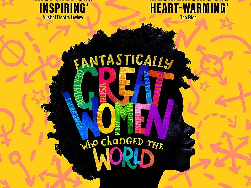 Fantastically Great Women Who Changed The World at the Rose Theatre